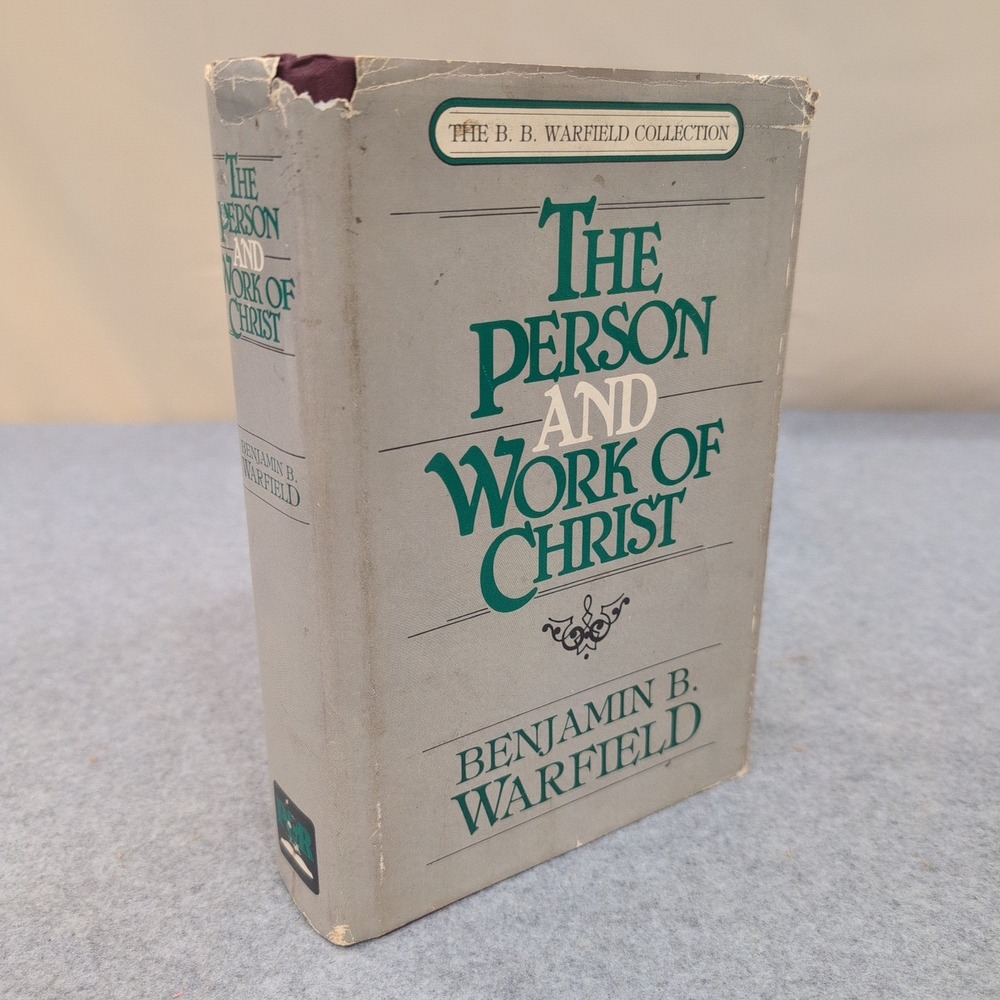 The Person and Work of Christ Benjamin B Warfield 1950 Hardcover Dust Jacket - Picture 1 of 4